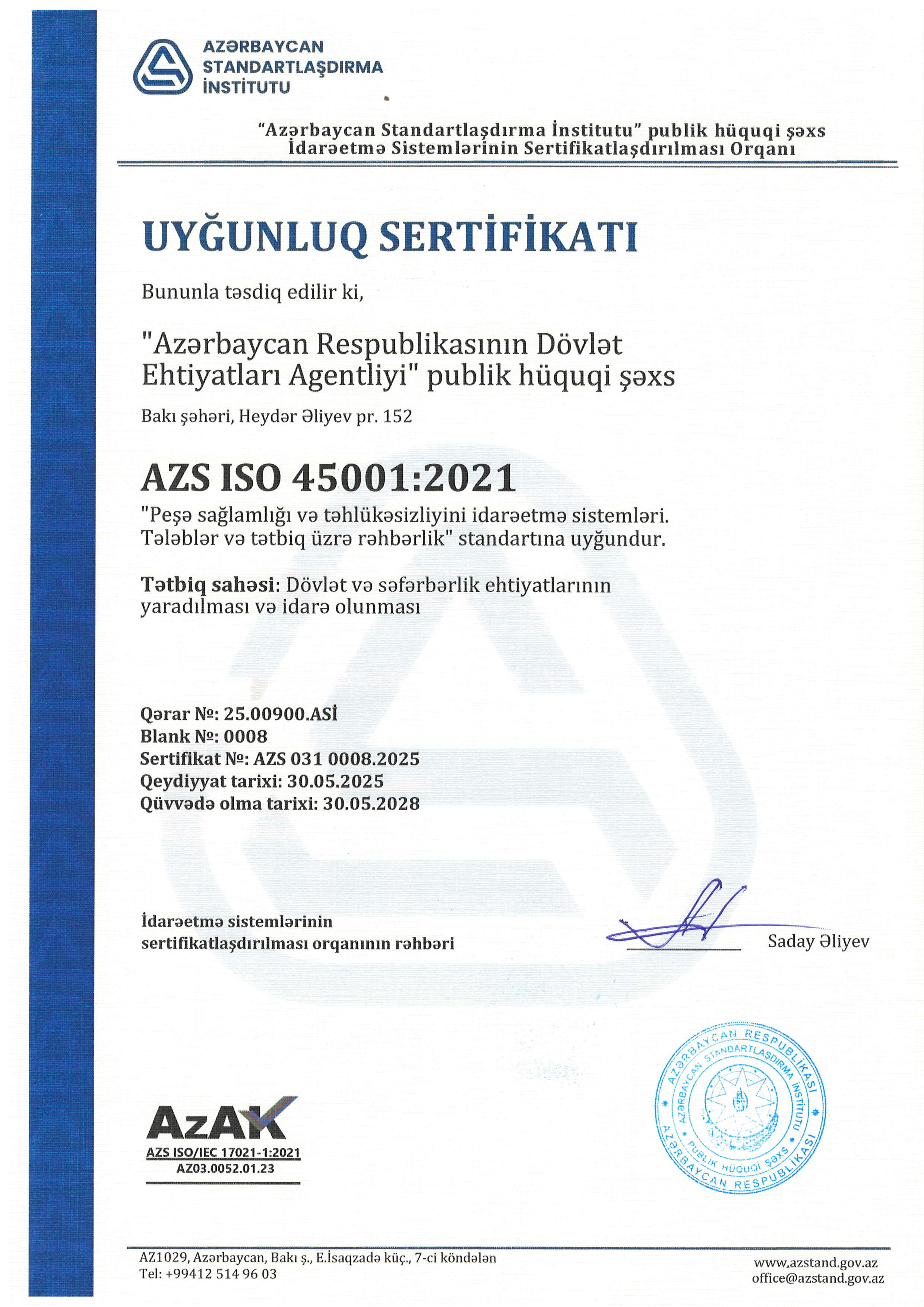 AZS ISO 45001:2021 “Peşə sağlamlığı və təhlükəsizliyinin idarəetmə sistemləri. Tələblər və tətbiq üzrə rəhbərlik” standartı əsasında uyğunluq sertifikatı